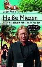 Heiße Miezen - Mein wildes Leben als Nachtclub- und Casinobesitzer