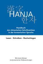 Hanja - Handbuch der chinesischen Schriftzeichen in der koreanischen Sprache