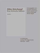 Hitler, Mein Kampf: Eine kritische Edition