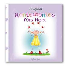 Kunterbuntes fürs Herz