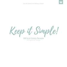 Keep ist Simple!