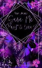 Save Me Past & Love (Dark Romance)