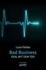 Bad Business. Deal mit dem Tod