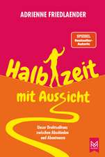Halbzeit mit Aussicht