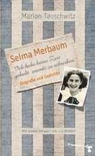 Selma Merbaum - Ich habe keine Zeit gehabt zuende zu schreiben