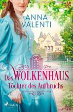 Das Wolkenhaus - Töchter des Aufbruchs