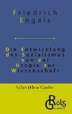 Die Entwicklung des Sozialismus von der Utopie zur Wissenschaft