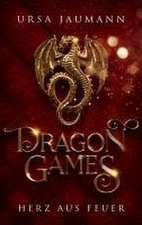 Dragon Games - Herz aus Feuer