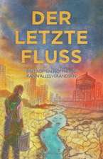 Der letzte Fluß