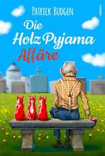 Die Holzpyjama-Affäre