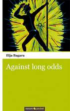 Against long odds