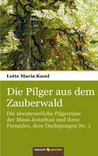 Die Pilger aus dem Zauberwald