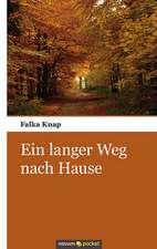 Ein langer Weg nach Hause