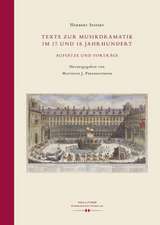 Texte zur Musikdramatik im 17. und 18. Jahrhundert.