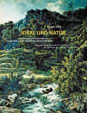 Ideal und Natur. Zeichnungen und Aquarelle von Joseph Anton Koch und Johann Michael Wittmer