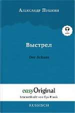 Vystrel / Der Schuss (Buch + Audio-CD) - Lesemethode von Ilya Frank - Zweisprachige Ausgabe Russisch-Deutsch