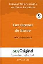 Los zapatos de hierro / Die Eisenschuhe (Buch + Audio-CD) - Lesemethode von Ilya Frank - Zweisprachige Ausgabe Spanisch-Deutsch