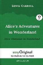 Alice's Adventures in Wonderland / Alice' Abenteuer im Wunderland - Hardcover (mit kostenlosem Audio-Download-Link)