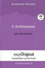 L'Arlésienne / Die Arlesianerin (Buch + Audio-CD) - Lesemethode von Ilya Frank - Zweisprachige Ausgabe Französisch-Deutsch