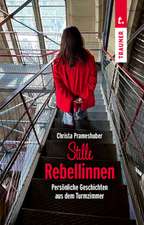 Stille Rebellinnen