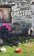 Ghosting?