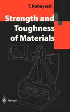 Strength and Toughness of Materials