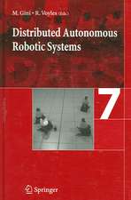 Distributed Autonomous Robotic Systems 7