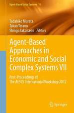 Agent-Based Approaches in Economic and Social Complex Systems VII: Post-Proceedings of The AESCS International Workshop 2012