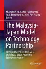 The Malaysia-Japan Model on Technology Partnership: International Proceedings 2013 of Malaysia-Japan Academic Scholar Conference