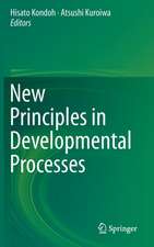 New Principles in Developmental Processes