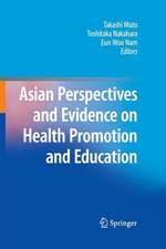 Asian Perspectives and Evidence on Health Promotion and Education