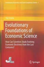 Evolutionary Foundations of Economic Science