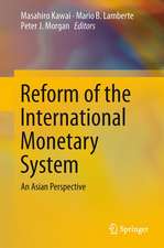 Reform of the International Monetary System: An Asian Perspective