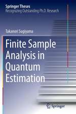 Finite Sample Analysis in Quantum Estimation