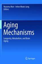 Aging Mechanisms: Longevity, Metabolism, and Brain Aging