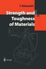 Strength and Toughness of Materials