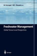 Freshwater Management: Global Versus Local Perspectives