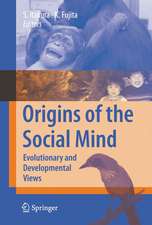 Origins of the Social Mind: Evolutionary and Developmental Views