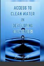 Joseph, E: Access to Clean Water in Developing Countries