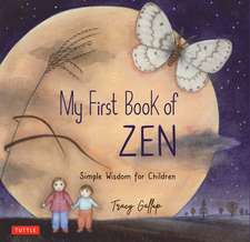 My First Book of Zen: Simple Wisdom for Children