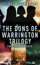 The Dons of Warrington Trilogy