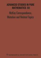 McKay Correspondence, Mutation and Related Topics - Proceedings of the Conference on McKay Correspondence, Mutation and Related Topics