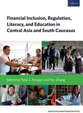 Financial Inclusion, Regulation and Education in Central Asia and the South Caucasus