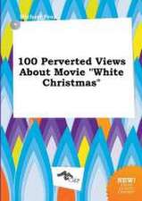 100 Perverted Views about Movie White Christmas