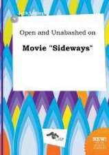 Open and Unabashed on Movie Sideways