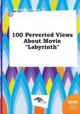 100 Perverted Views about Movie Labyrinth