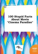 100 Stupid Facts about Movie Cinema Paradiso