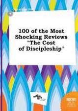 100 of the Most Shocking Reviews the Cost of Discipleship