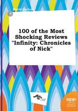 100 of the Most Shocking Reviews Infinity: Chronicles of Nick