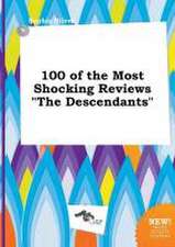 100 of the Most Shocking Reviews the Descendants